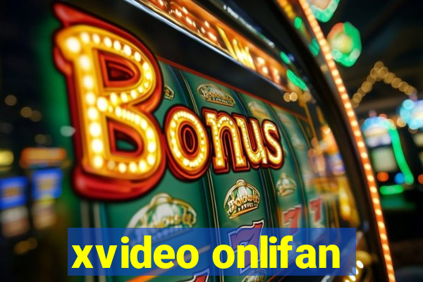 xvideo onlifan